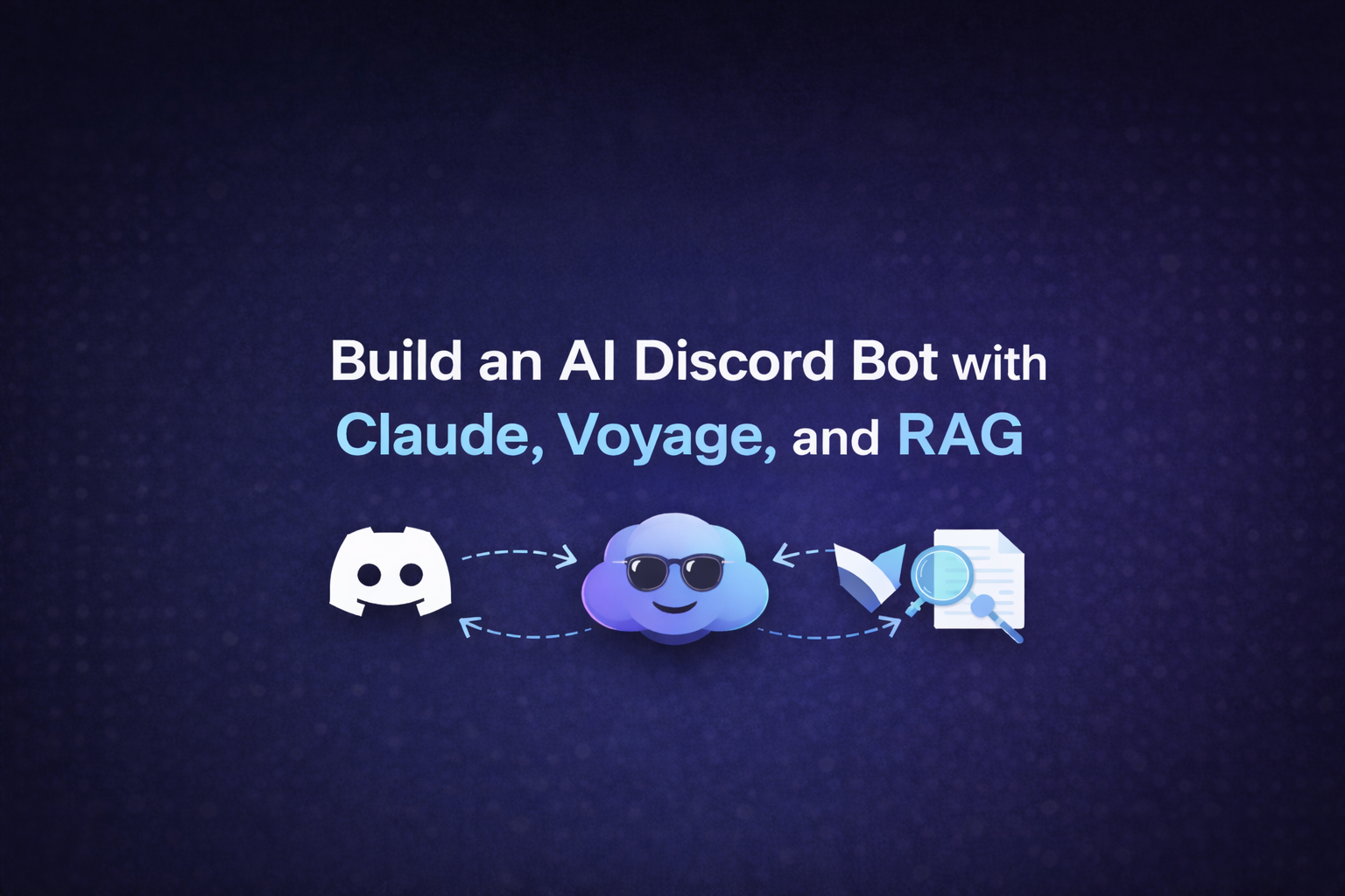 Dark blue gradient background with text 'Build an AI Discord Bot with Claude, Voyage, and RAG' alongside icons showing Discord logo, Claude AI logo, Voyage AI logo, and a document icon connected by dotted lines